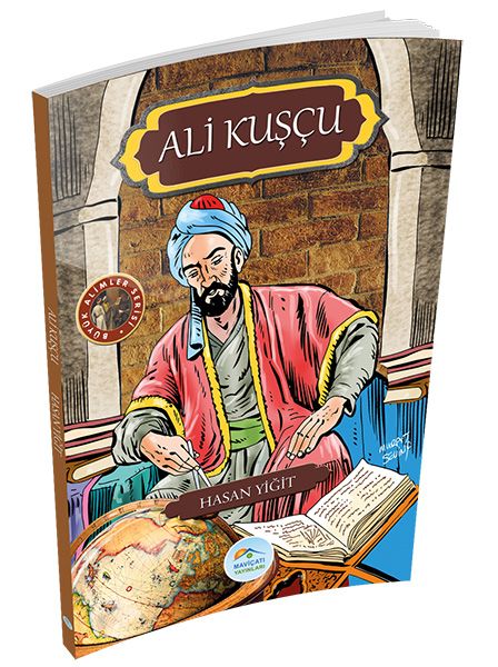 Büyük Alimler Serisi - Ali Kuşçu