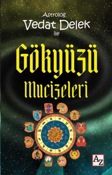 Astrolog Vedat Delek ile Gökyüzü Mucizeleri