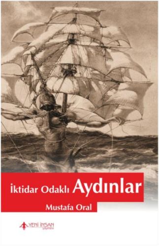 İktidar Odaklı Aydınlar