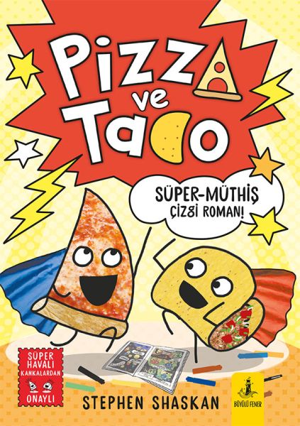 Pizza ve Tako - Süper Müthiş Çizgi Roman