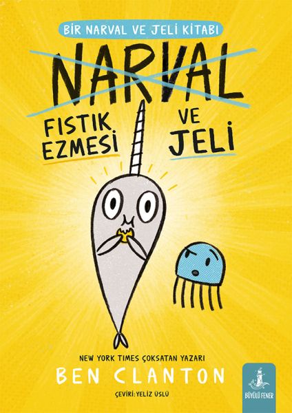 Bir Narval ve Jeli Kitabı - Narval Fıstık Ezmesi ve Jeli