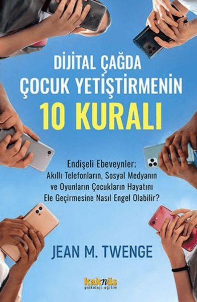 Dijital Çağda  Çocuk Yetiştirmenin 10 Kuralı