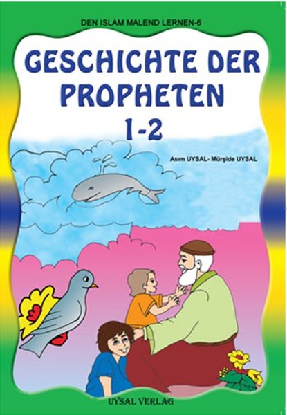Geschichte Der Propheten 1-2; Boyamalı Peygamberler Tarihi (Almanca)
