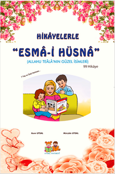 Hikâyelerle Esmâi Hüsnâ; 7 Yaş ve Üstü