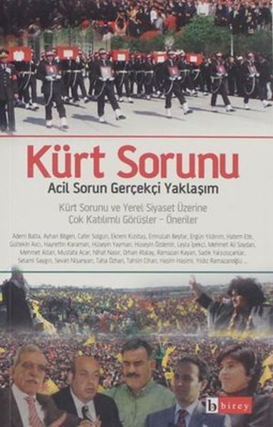Kürt Sorunu; Acil Sorun Gerçekçi Yaklaşım