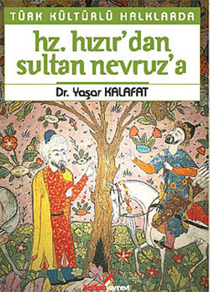 Türk Kültürlü Halklarda Hz. Hızır'dan, Sultan Nevruz'a