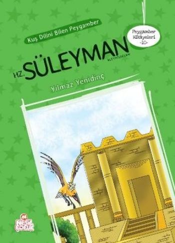 Peygamber Hikayeleri 10 - Kuş Dilini Bilen Peygamber  Hz. Süleyman