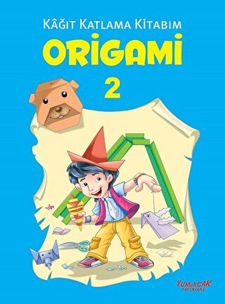 Origami 2; Kağıt Katlama Kitabım