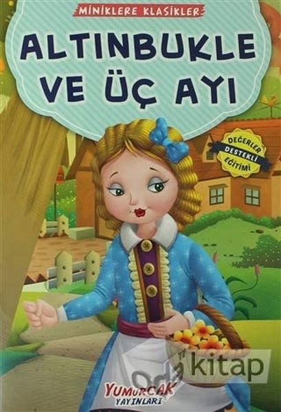 Altın Bukle ve Üç Ayı Miniklere Klasikler Hikaye Kitabı