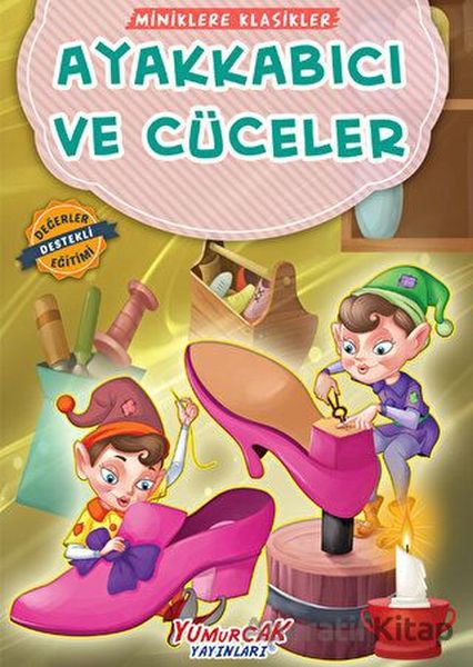 Ayakkabıcı Ve Cüceler - Miniklere Klasikler