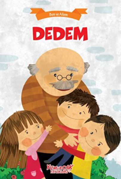 Dedem - Ben Ve Ailem