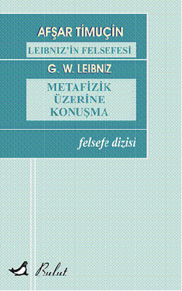 Leibnizin Felsefesi| Metafizik Üzerine Konuşma