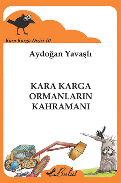 Kara Karga Ormanların Kahramanı; Kara Karga Dizisi-10
