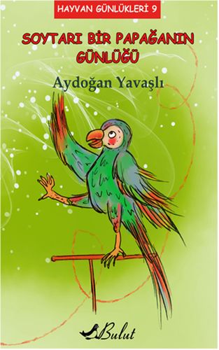 Hayvan Günlükleri 9 - Soytarı Bir Papağanın Günlüğü