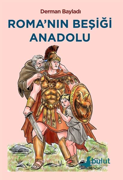 Roma'nın Beşiği Anadolu