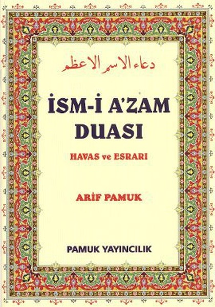 İsm-i A'zam Duası - Havas ve Esrarı (Dua-029)