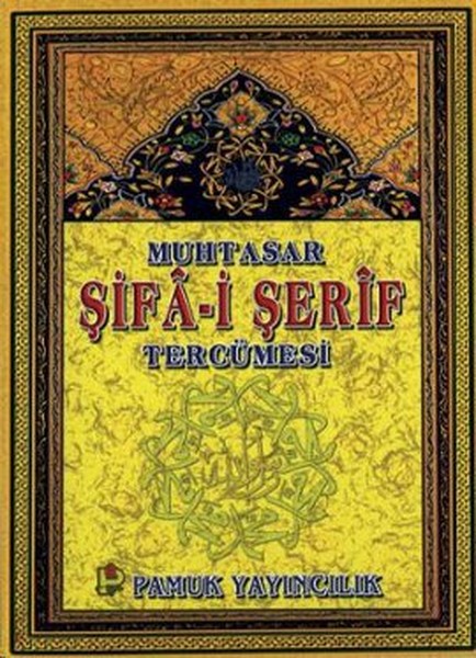 Muhtasar Şifa-i Şerif Tercümesi (Peygamber-014)
