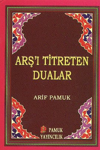 Arş'ı Titreten Dualar (Dua-103)