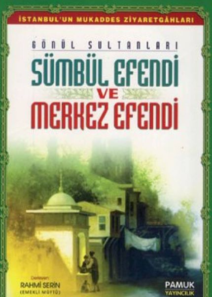 Sümbül Efendi ve Merkez Efendi Evliya 013
