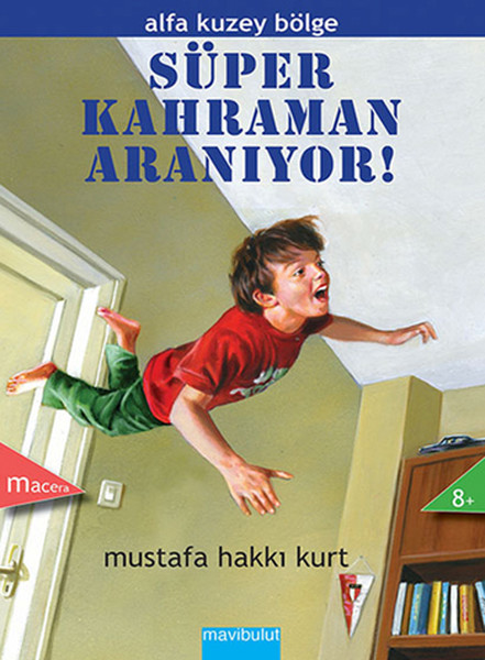 Süper Kahraman Aranıyor!  Alfa Kuzey Bölge 1