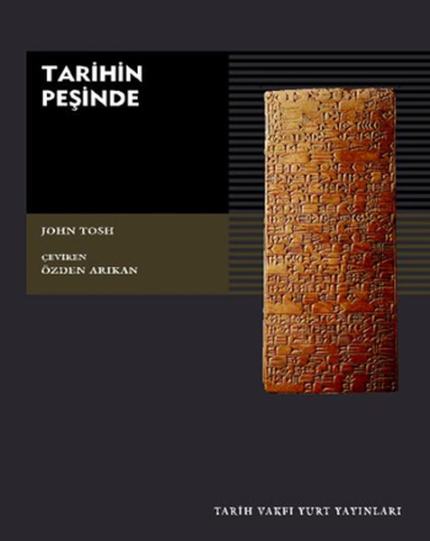 Tarihin Peşinde Modern Tarih Çalışmasında Hedefler, Yöntemler ve Yeni Doğrultular