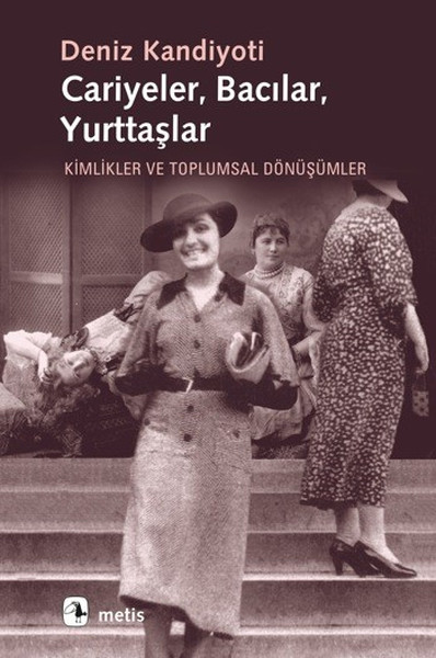 Cariyeler,Bacılar,Yurttaşlar
