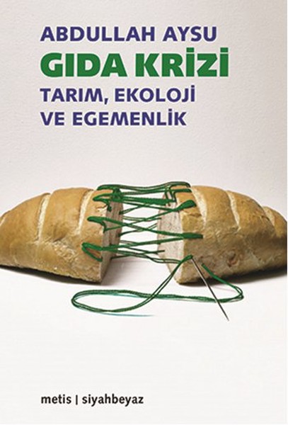 Gıda Krizi  Tarım, Ekoloji ve Egemenlik