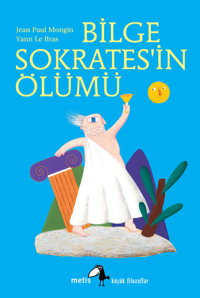 Küçük Filozoflar Dizisi 3 - Bilge Sokrates'in Ölümü