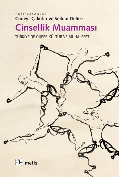Cinsellik Muamması; Türkiye'de Queer Kültür ve Muhalefet