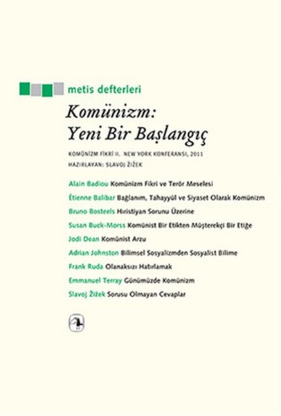 Komünizm: Yeni Bir Başlangıç  Komünizm Fikri II, New York Konferansı, 2011