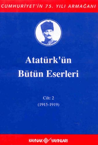 Atatürk'ün Bütün Eserleri (Cilt 2); (1915-1919)