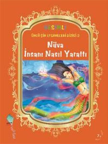 Nüva İnsanı Nasıl Yarattı (7+ Yaş); Ünlü Çin Efsaneleri Dizisi - 2