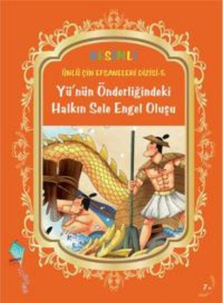 Yünün Önderliğindeki Halkın Sele Engel Oluşu; Ünlü Çin Efsaneleri Dizisi 5