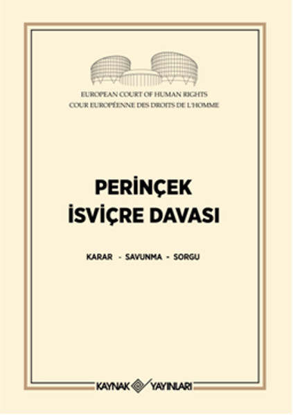 Perinçek İsviçre Davası  Karar - Savunma - Sorgu