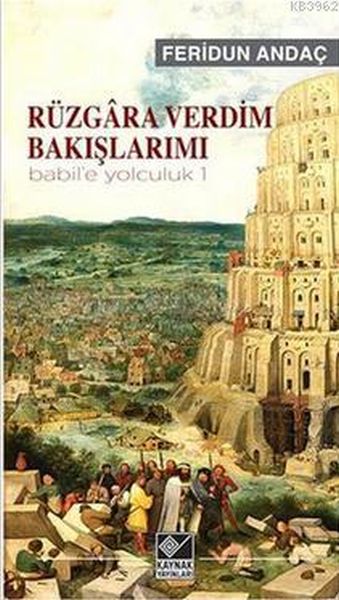 Rüzgara Verdim Bakışlarımı