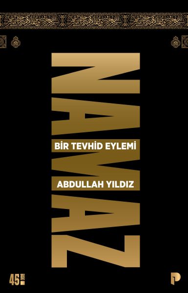 Namaz Bir Tevhid Eylemi