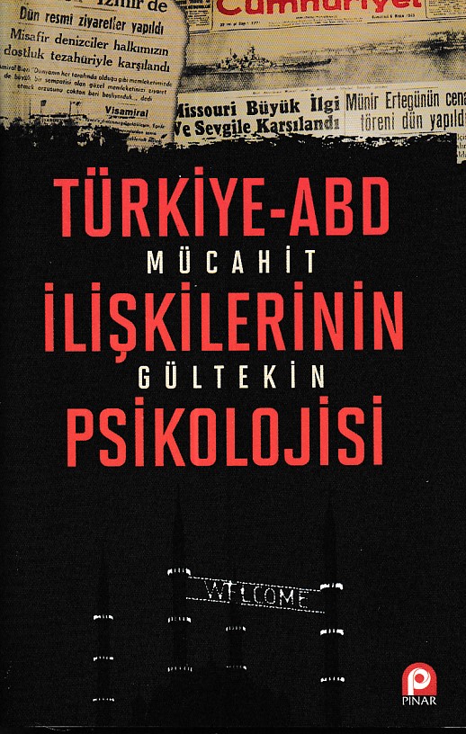 Türkiye-ABD İlişkilerinin Psikolojisi