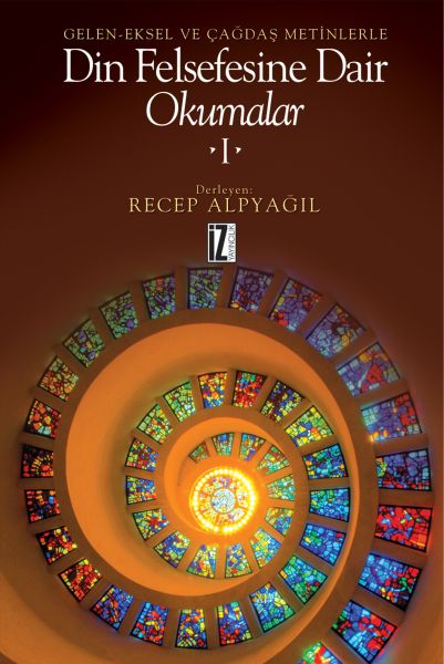 Din Felsefesine Dair Okumalar 1 (Ciltli)