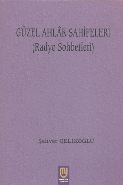 Güzel Ahlak Sahifeleri (Radyo Sohbetleri)