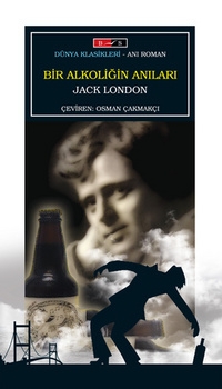 John Barleycorn; Bir Alkoliğin Anıları
