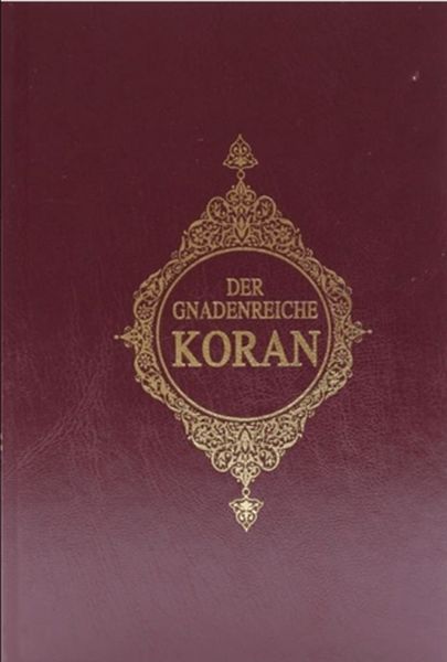 Der Gnadenreiche Koran Almanca Kur'an-ı Kerim Meali Ciltli