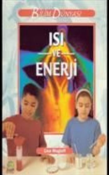 Bilim ve Fen Kitapları - Isı ve Enerji