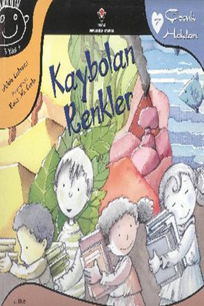 Kaybolan Renkler - Çocuk Hakları - 7