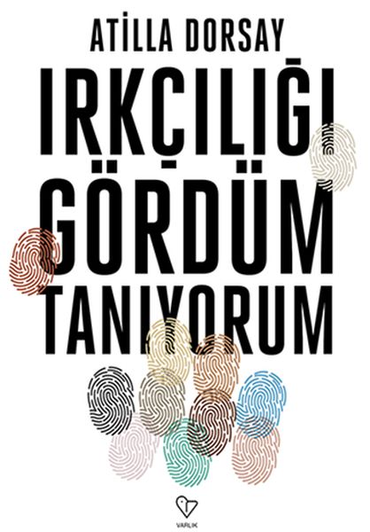 Irkçılığı Gördüm, Tanıyorum