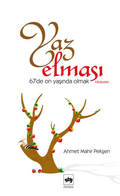 Yaz Elması  67'de On Yaşında Olmak