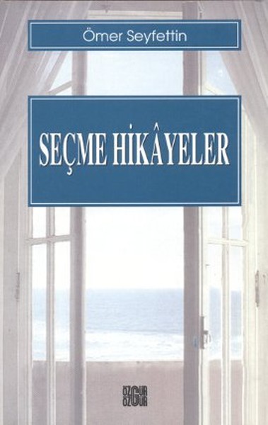 Seçme Hikayeler / Ömer Seyfettin