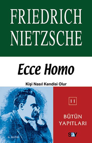 Ecce Homo; Kişi Nasıl Kendisi Olur