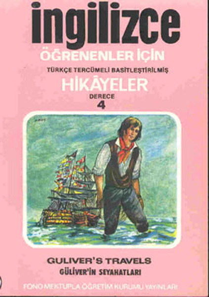 Türkçe Çevirili, Basitleştirilmiş, Alıştırmalı İngilizce Hikayeler| Güliverin Seyahatları; Derece 4 / Kitap 1