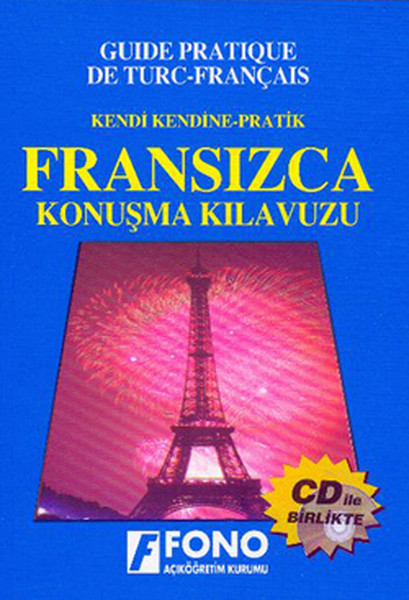 Kendi Kendine Pratik Fransızca Konusma Kılavuzu (cdli)