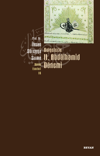 Belgelerle II. Abdülhamid Dönemi
